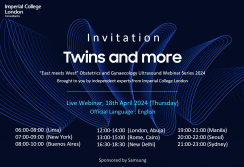East meets West Obstetrics and Gynaecology Ultrasound Webinar Series 2024 - Twins and more